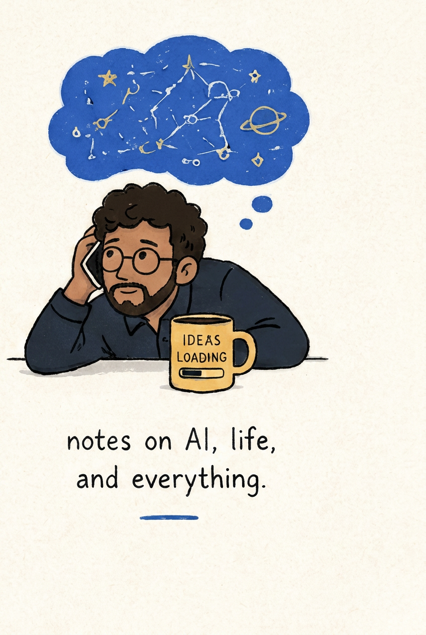 notes on AI, life, and everything.
